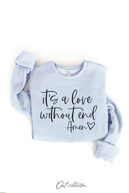 Love Without End Sweatshirt