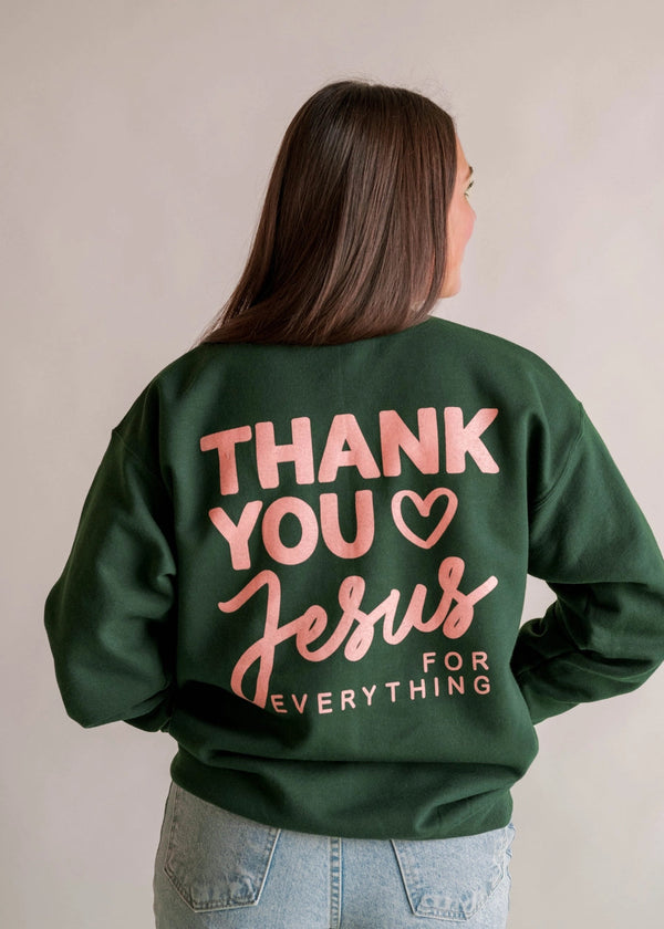 Thank you Jesus Sweatshirt