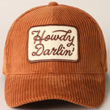 Howdy Darlin' Corduroy Ball Cap