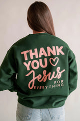 Thank you Jesus Sweatshirt