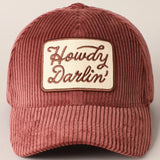 Howdy Darlin' Corduroy Ball Cap