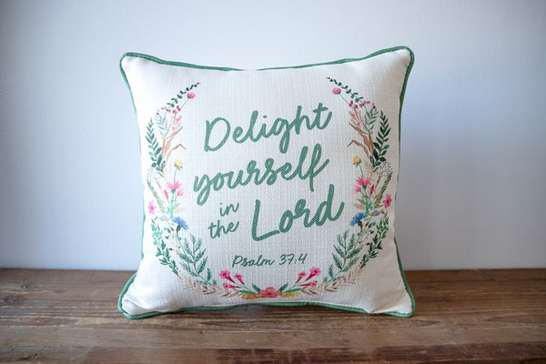 Delight Yourself in the Lord Pillow